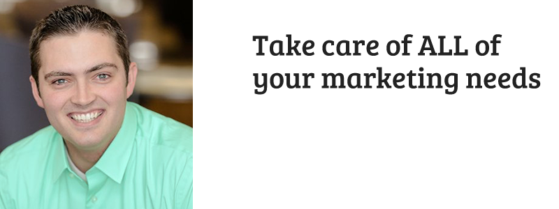 Take care of ALL of your marketing needs: web design / consulting, brochures, business cards, content development